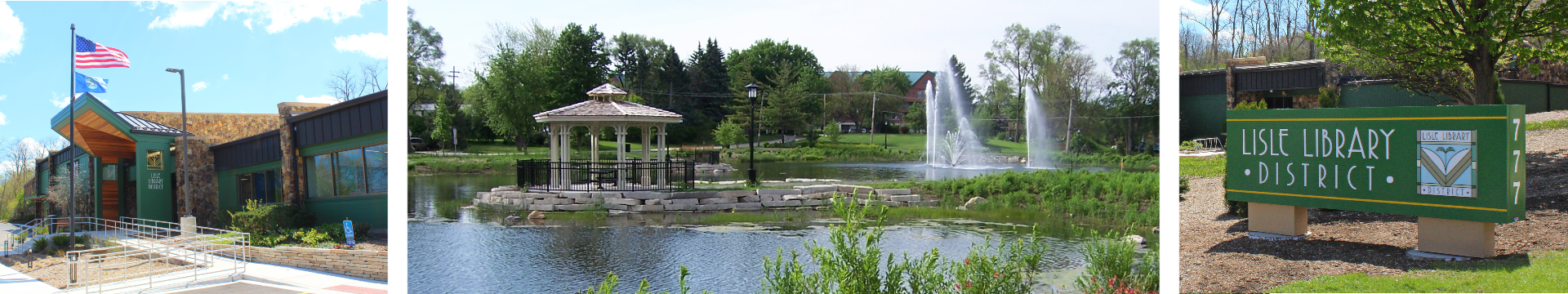 Library north entrance, Lisle's PrairieWalk pond featuring a gazebo and water fountains, and library street corner sign.