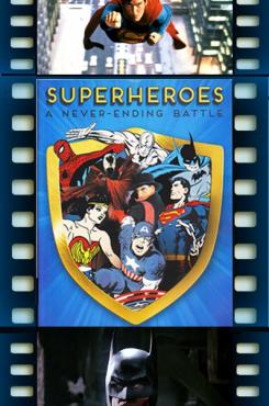 Superheroes: A Never-Ending Battle graphic